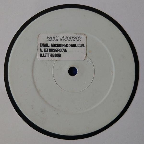  - Let This Groove / Let This Dub