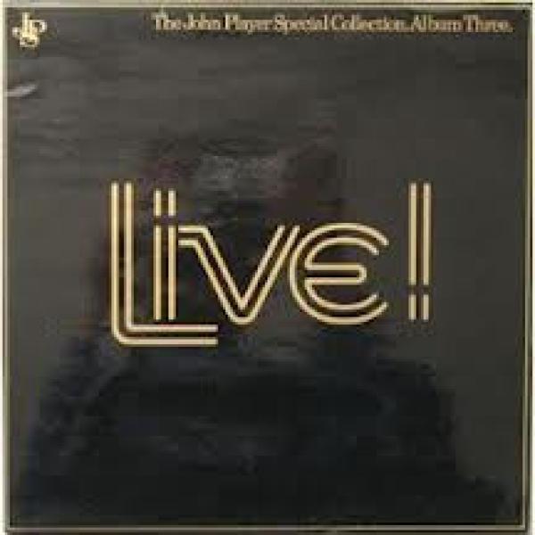  - The John Player Collection Album Three / Live!