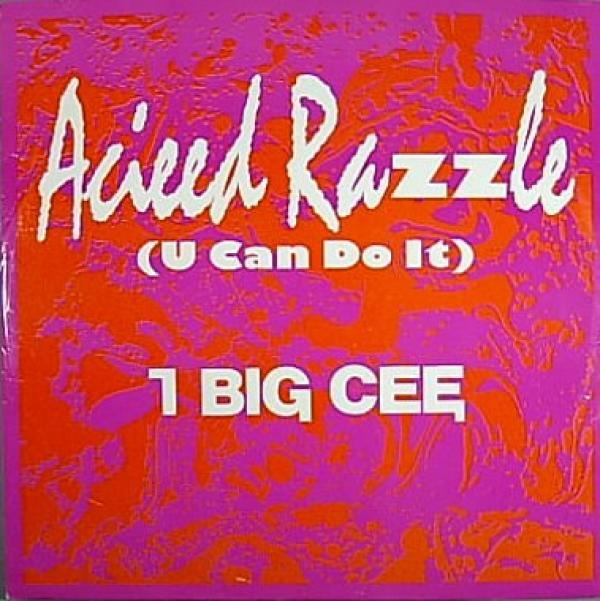 1 Big Cee - Acieed Razzle