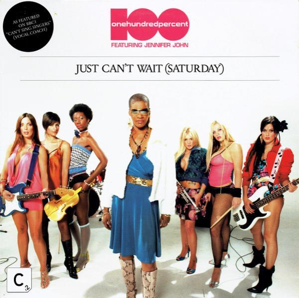 100% (2), Jennifer John - Just Can't Wait (Saturday)