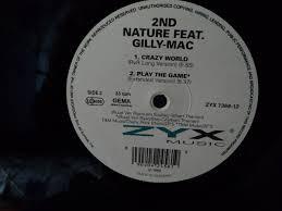 2nd Nature , Gilly-Mac - Crazy World