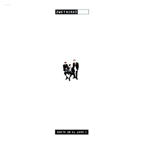 2wo Third3 - I Want To Be Alone