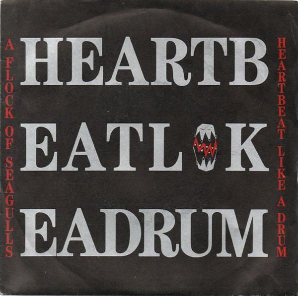 A Flock Of Seagulls - Heartbeat Like A Drum