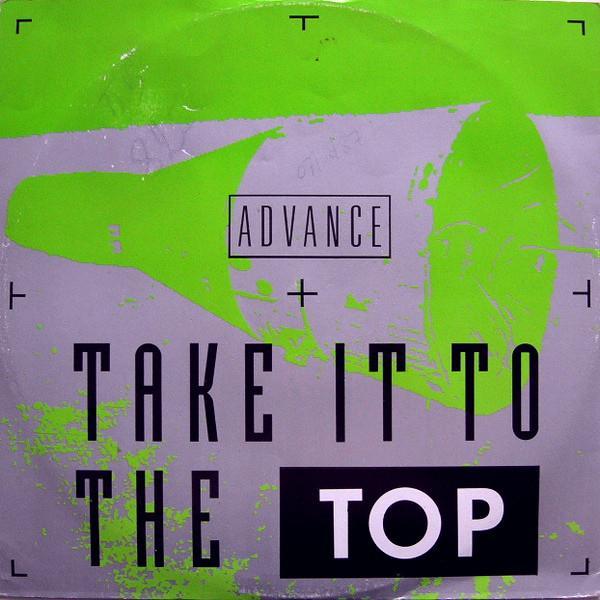 Advance - Take It To The Top