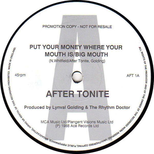 After Tonite - Put Your Money Where Your Mouth Is/Big Mouth