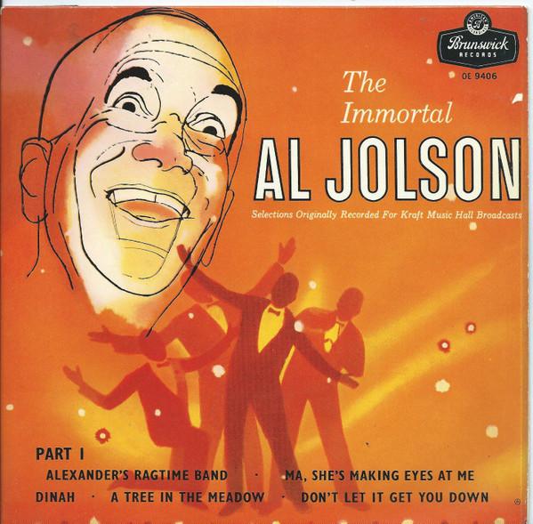 Al Jolson - The Immortal Al Jolson Part 1