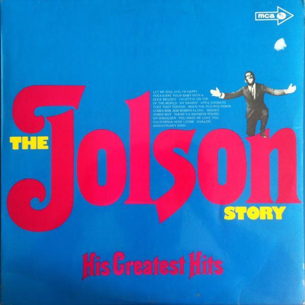 Al Jolson - The Jolson Story - His Greatest Hits