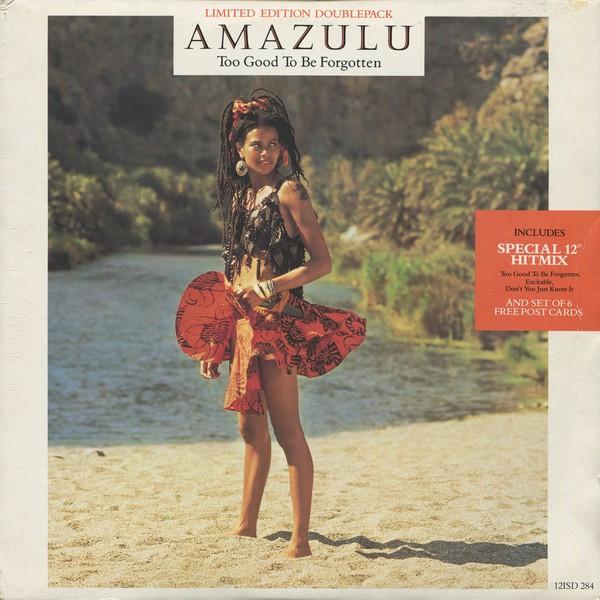 Amazulu - Too Good To Be Forgotten