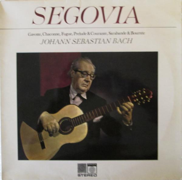 Andrés Segovia, Rosalyn Tureck, Johann Sebastian Bach - Segovia And Rosalyn Tureck Play Bach