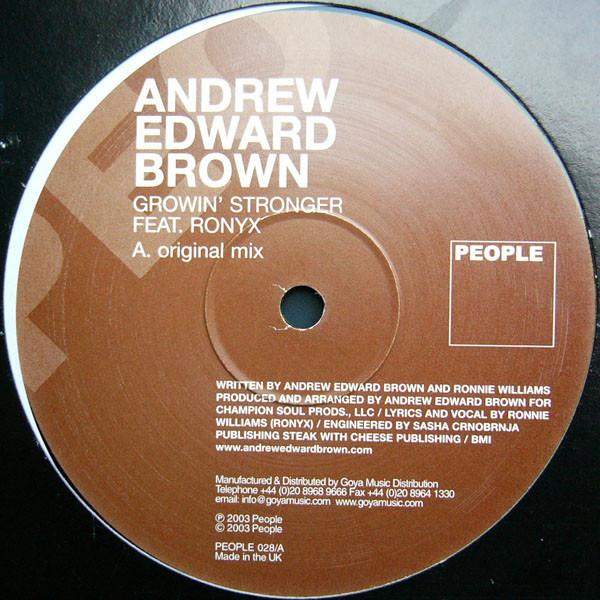 Andrew Edward Brown, Ronyx - Growin' Stronger
