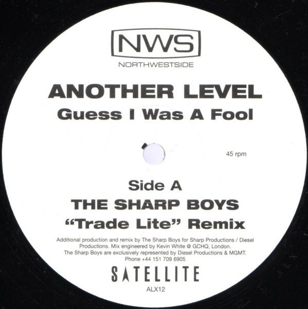 Another Level - Guess I Was A Fool