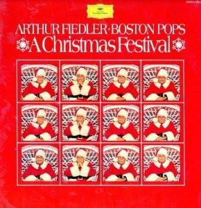 Arthur Fiedler, The Boston Pops Orchestra - A Christmas Festival