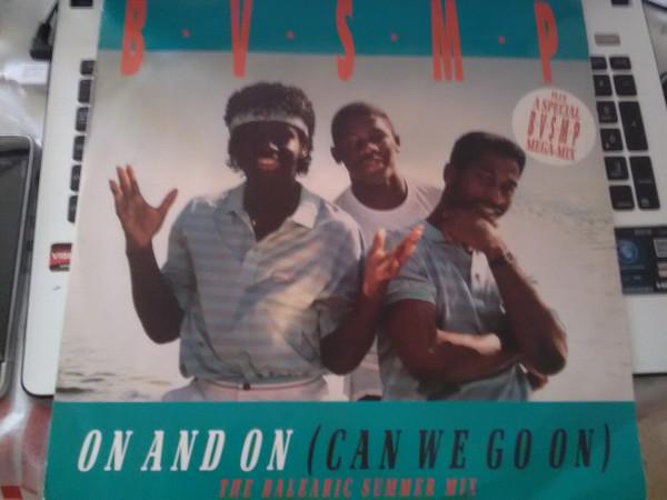 B.V.S.M.P. - On And On (Can We Go On)