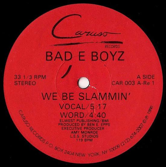 Bad E Boyz - We Be Slammin'