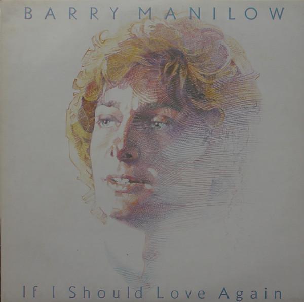 Barry Manilow - If I Should Love Again