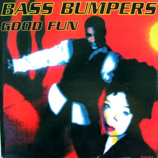 Bass Bumpers - Good Fun