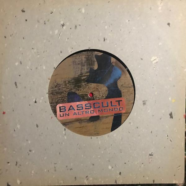 Basscult - Un Altro Mondo
