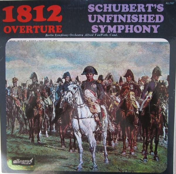 Berliner Symphoniker, Alfred van Weth - 1812 Overture / Schubert's Unfinished Symphony