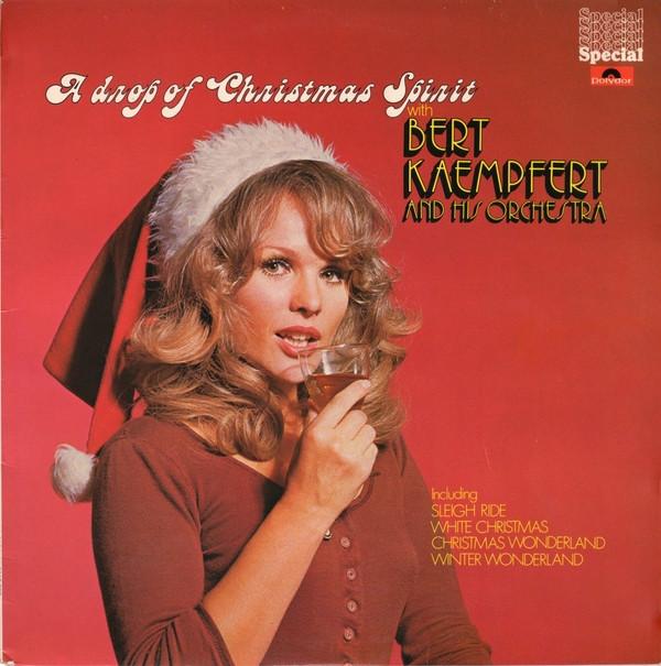 Bert Kaempfert & His Orchestra - A Drop Of Christmas Spirit