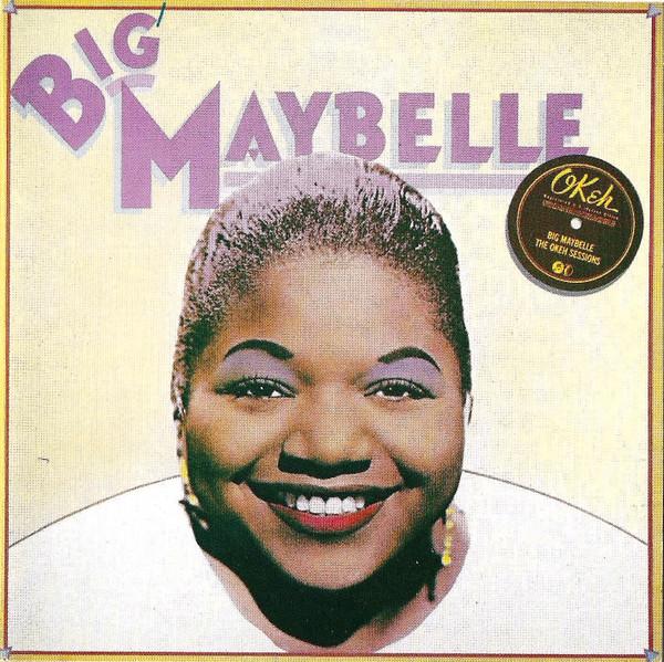 Big Maybelle - The Okeh Sessions