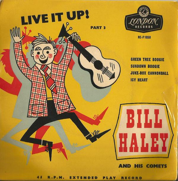 Bill Haley And His Comets - Live It Up ! Part 3
