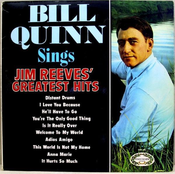 Bill Quinn (5) - Bill Quinn Sings Jim Reeves' Greatest Hits