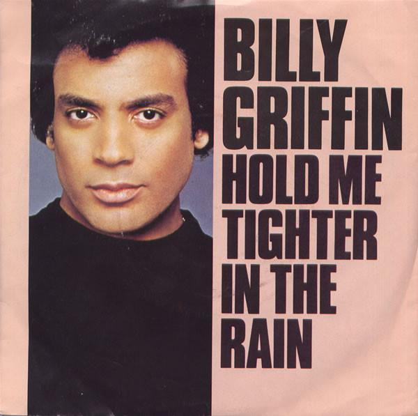 Billy Griffin - Hold Me Tighter In The Rain