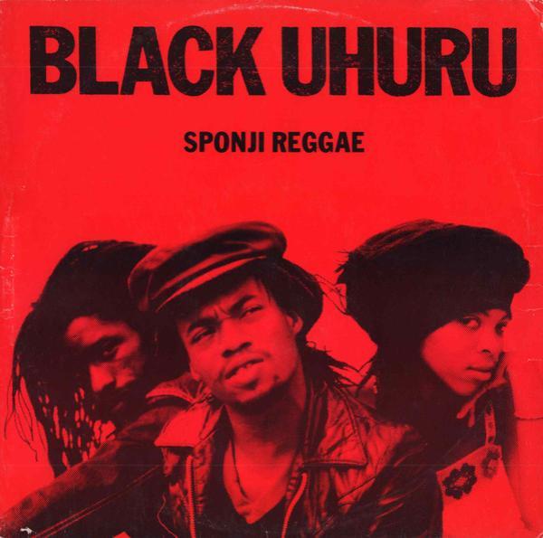 Black Uhuru - Sponji Reggae