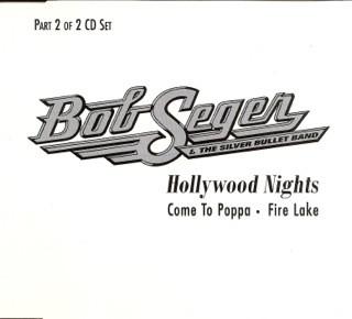 Bob Seger And The Silver Bullet Band - Hollywood Nights
