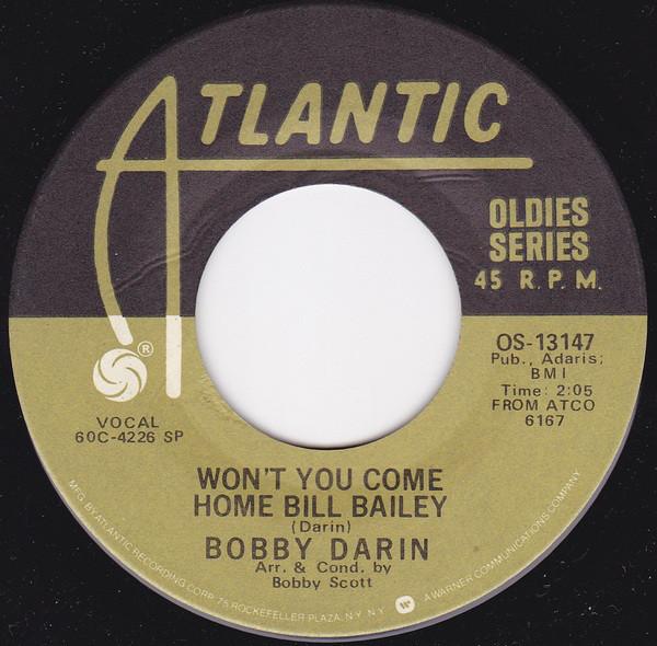 Bobby Darin - Won't You Come Home Bill Bailey / Things