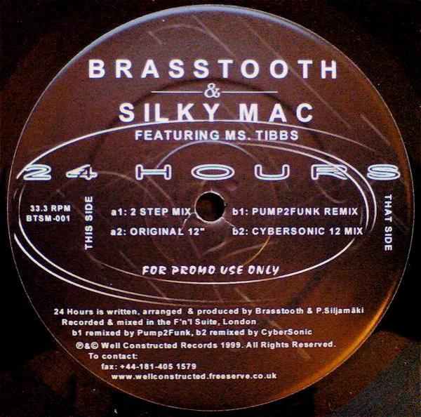 Brasstooth, Silky-Mac, Miss Tibbs - 24 Hours