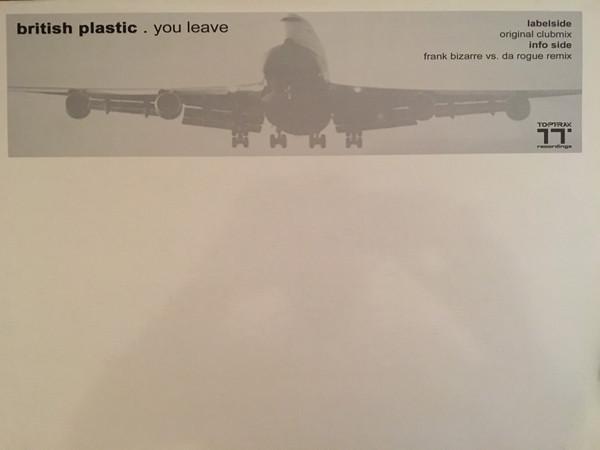 British Plastic - You Leave