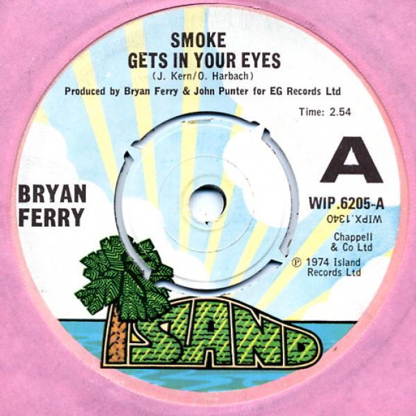 Bryan Ferry - Smoke Gets In Your Eyes