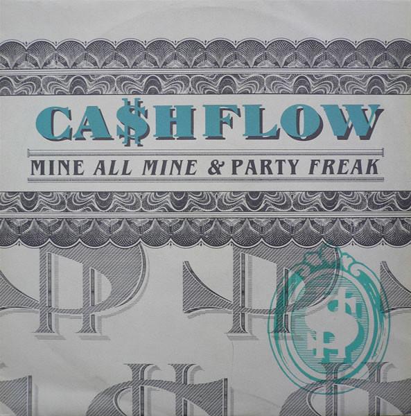 Ca$hflow - Mine All Mine / Party Freak