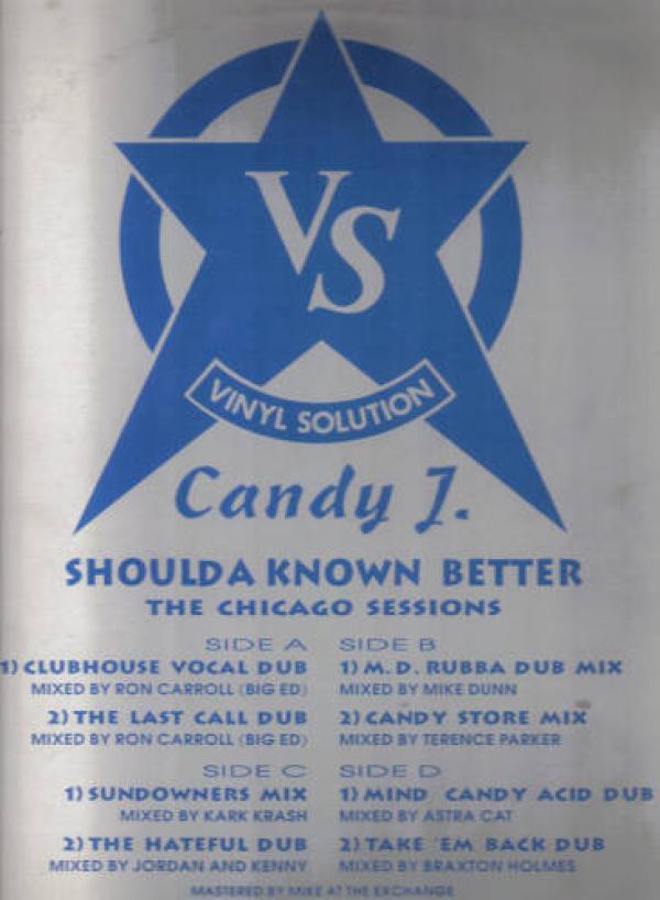 Candy J - Shoulda Known Better (The Chicago Sessions)