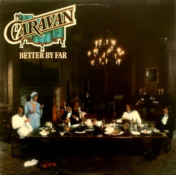 Caravan - Better By Far