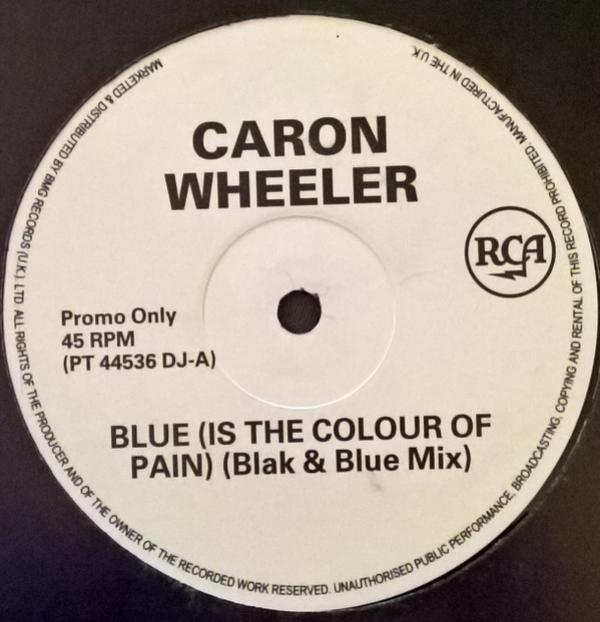 Caron Wheeler - Blue (Is The Colour Of Pain)