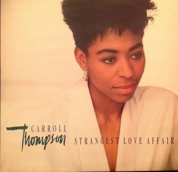 Carroll Thompson - Strangest Love Affair