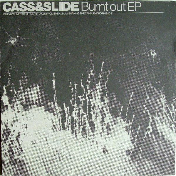 Cass & Slide - Burnt Out EP