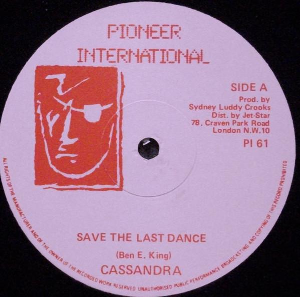 Cassandra (10) - Save The Last Dance / I Wanna Be That Woman