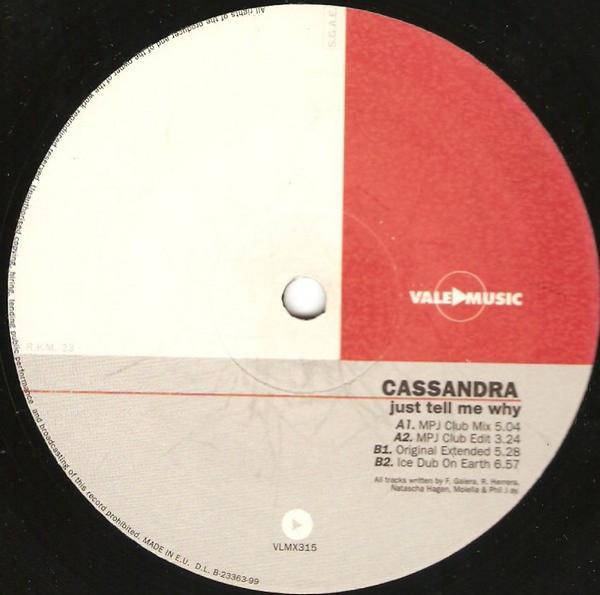 Cassandra - Just Tell Me Why