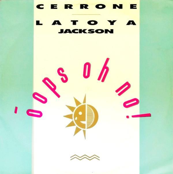Cerrone, La Toya Jackson - Oops Oh No!