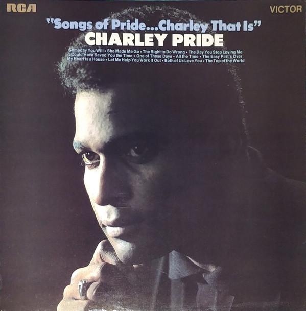 Charley Pride - Songs Of Pride...Charley That Is