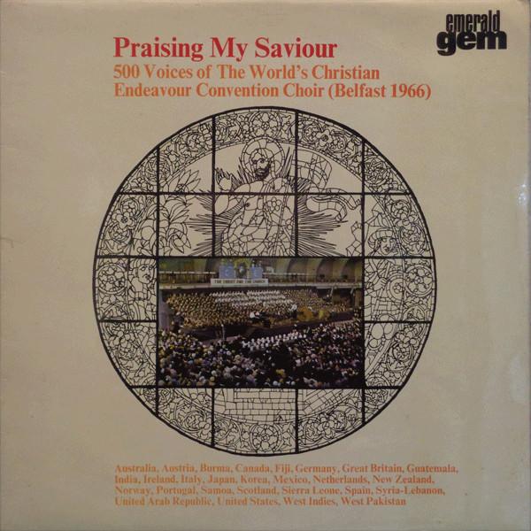 Christian Endeavour Convention Choir - Praising My Saviour