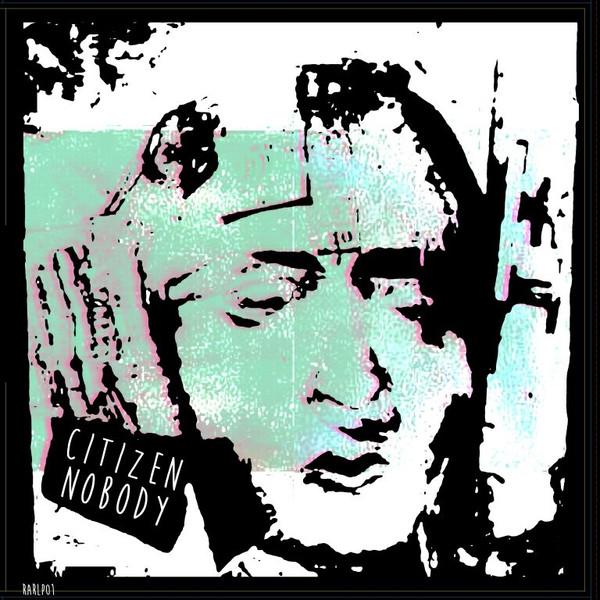Citizen Nobody - Citizen Nobody