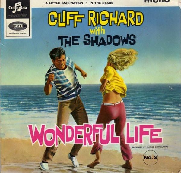 Cliff Richard & The Shadows - Wonderful Life (No. 2)