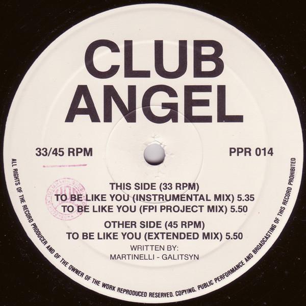 Club Angel - To Be Like You