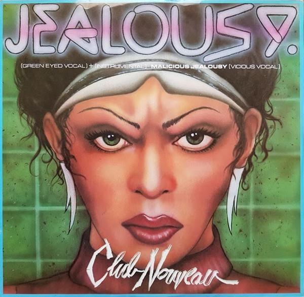 Club Nouveau - Jealousy