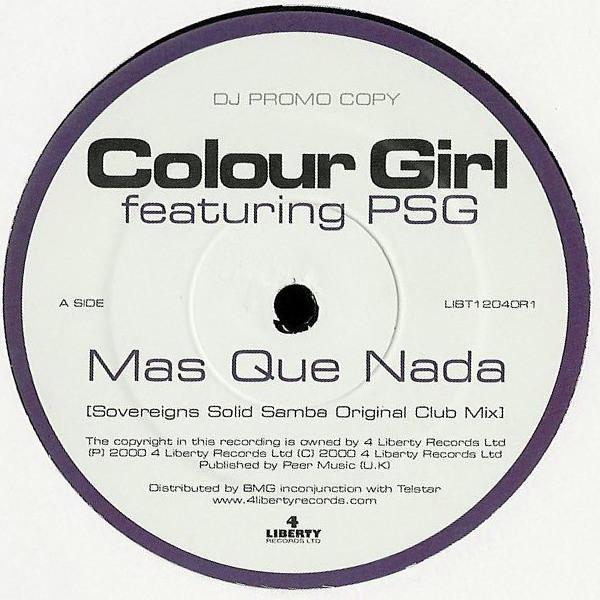 Colour Girl, PSG - Mas Que Nada