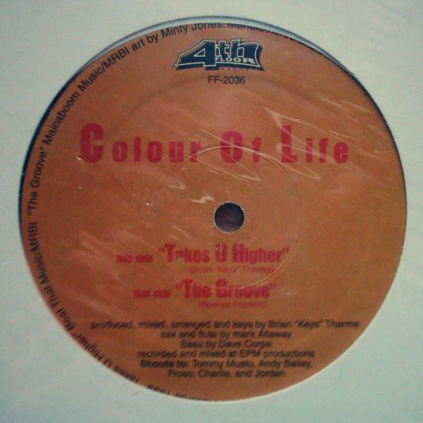 Colour Of Life - The Groove / Takes U Higher